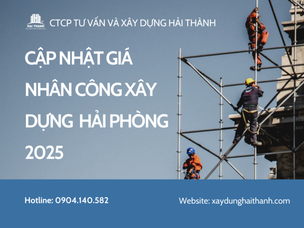 Bảng báo giá nhân công xây dựng Hải Phòng mới nhất 2025